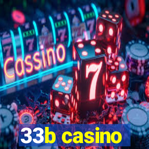 33b casino